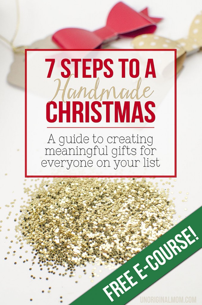 7 Steps To A Handmade Christmas Launch Unoriginal Mom 3760