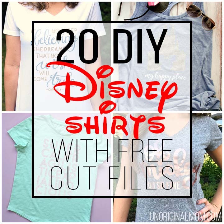 20 DIY Disney Shirts with Free Cut Files - unOriginal Mom