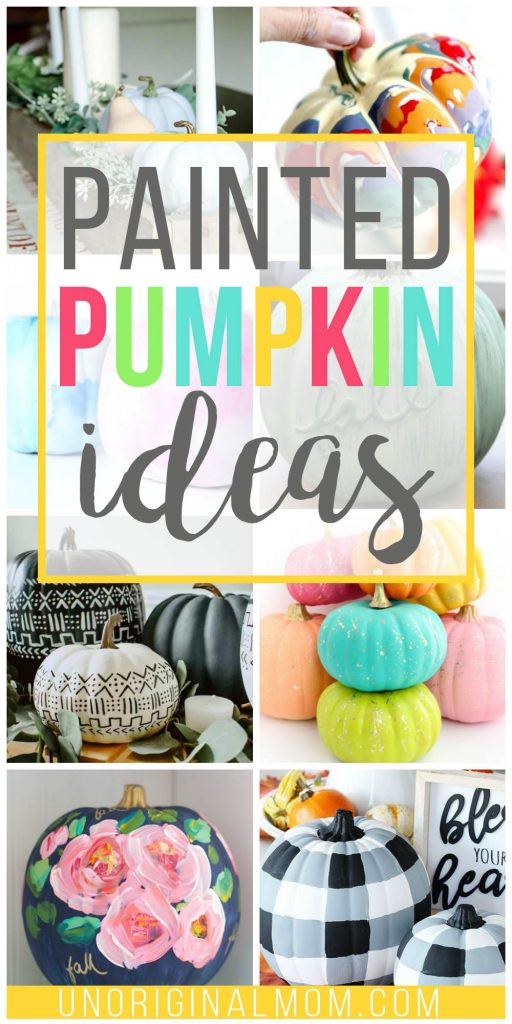 Painted Pumpkin Ideas for Fall Decor - unOriginal Mom